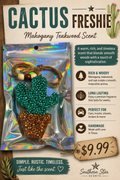 Cactus Freshie – Mahogany Teakwood